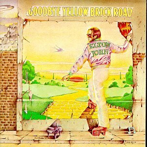 Elton John/Goodbye Yellow Brick Road
